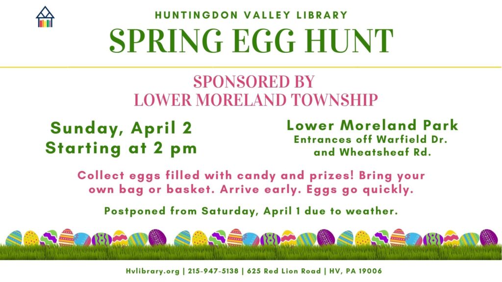 Lower Moreland Township Spring Egg Hunt – Huntingdon Valley Library