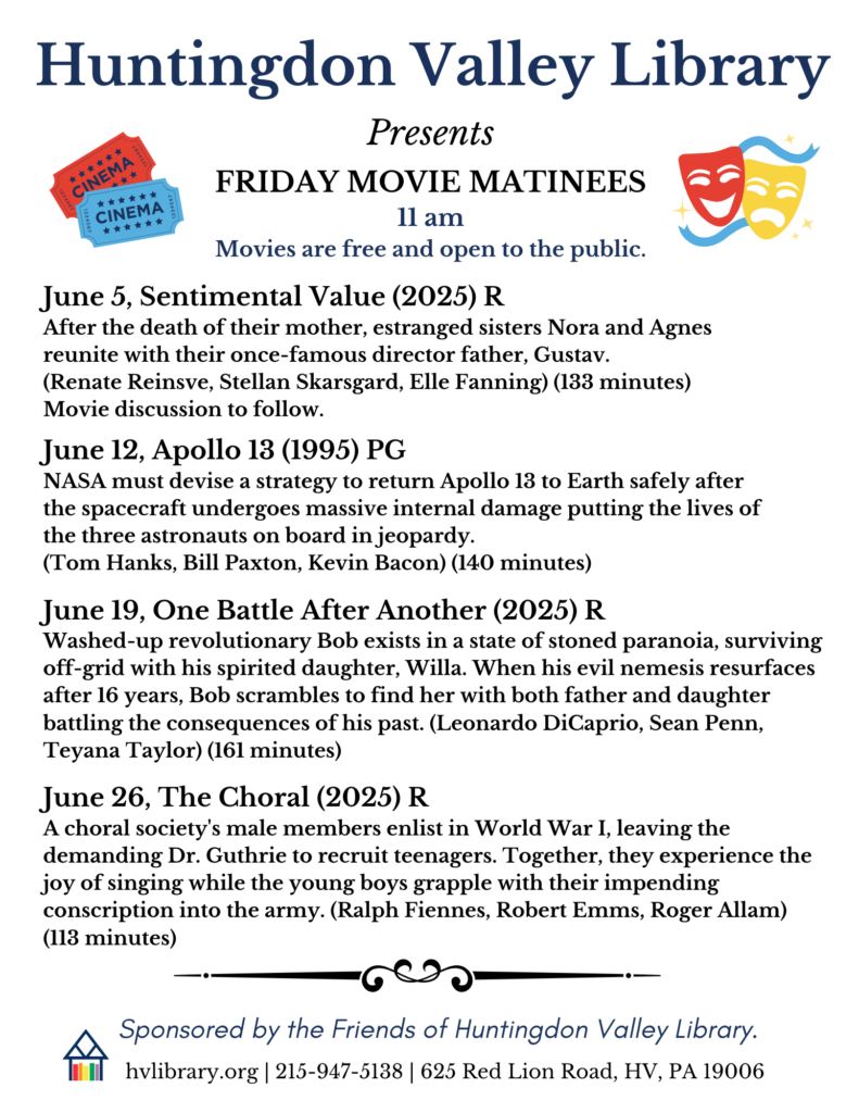 June 5, Sentimental Value with movie discussion to follow. June 12, Apollo 13. June 19, One Battle After Another. June 26, The Choral.